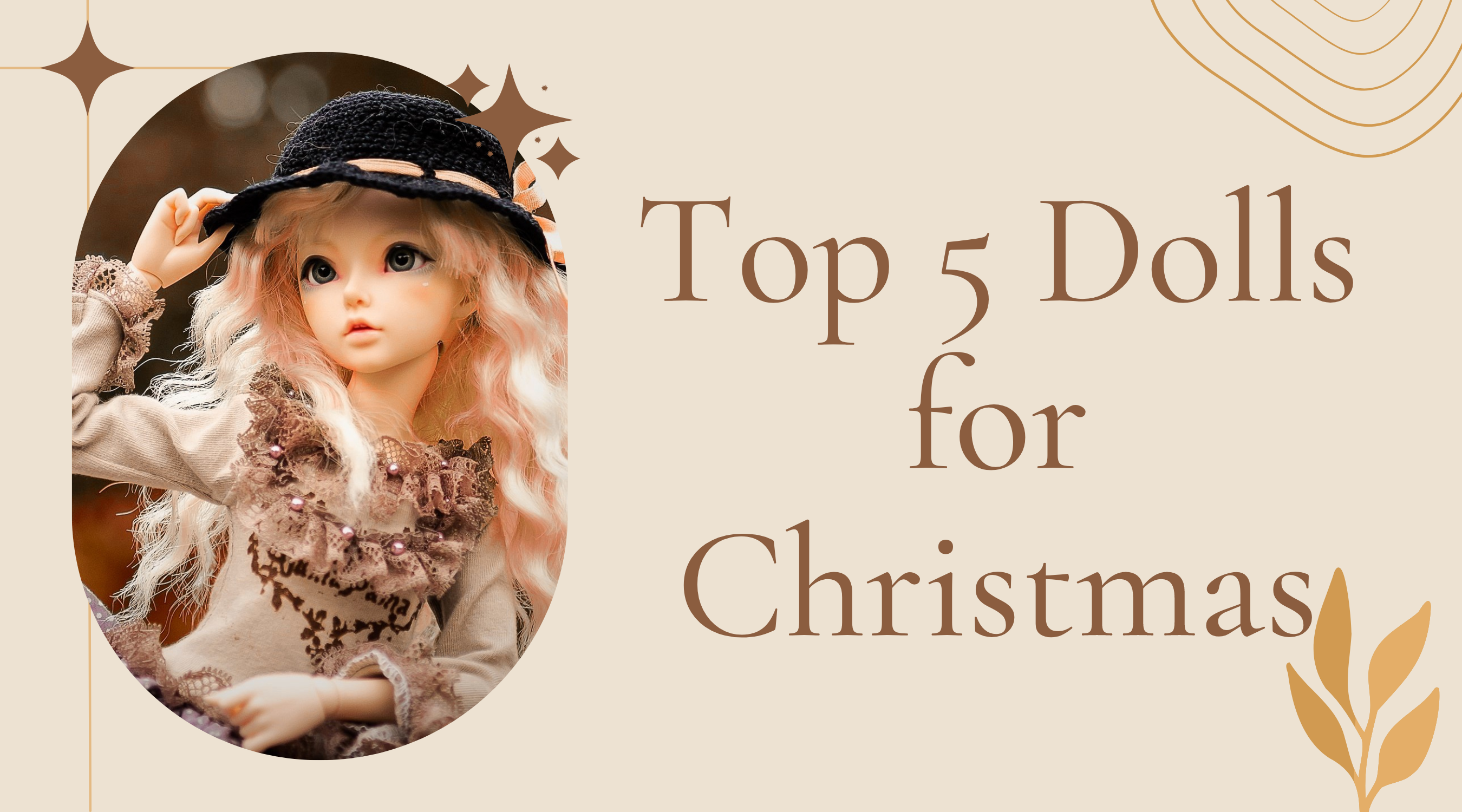 TOP 5 THE BEST DOLLS FOR CHRISTMAS