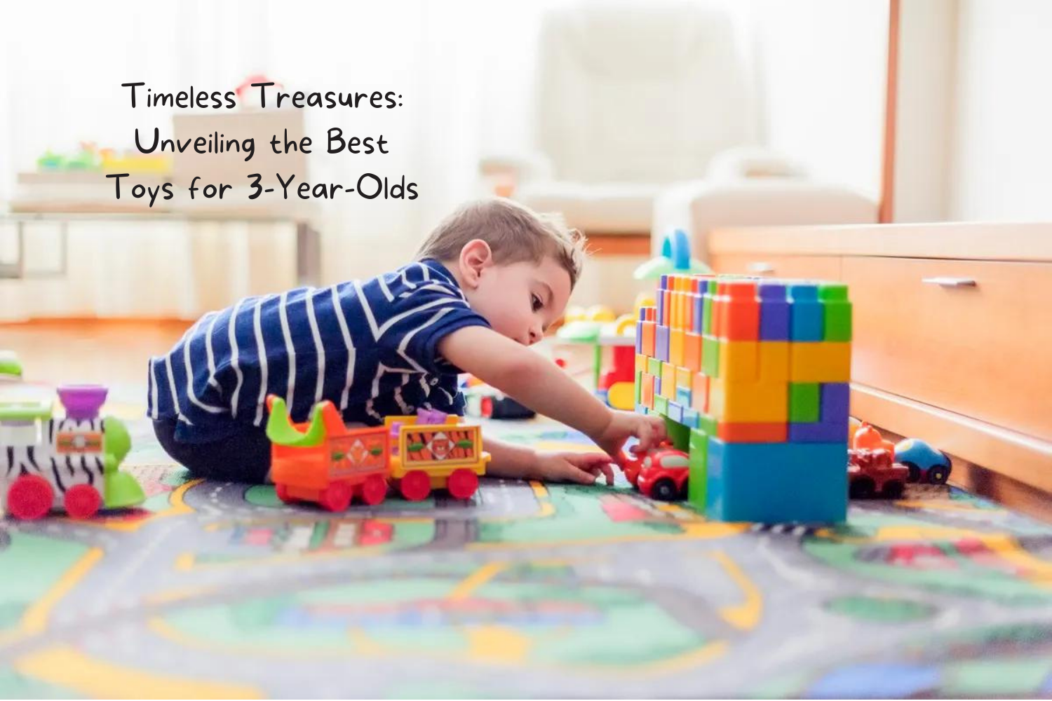 Blog posts Timeless Treasures: Unveiling the Best Toys for 3-Year-Olds