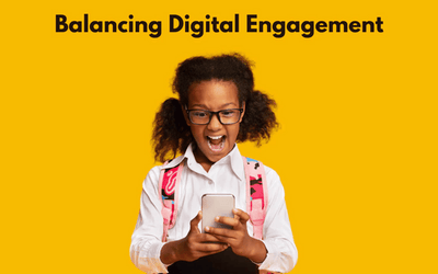 The Impact of Screen Time on Child Development: Balancing Digital Enga