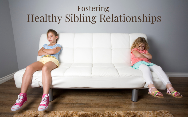 Navigating Sibling Rivalry: Strategies for Fostering Healthy Sibling Relationships