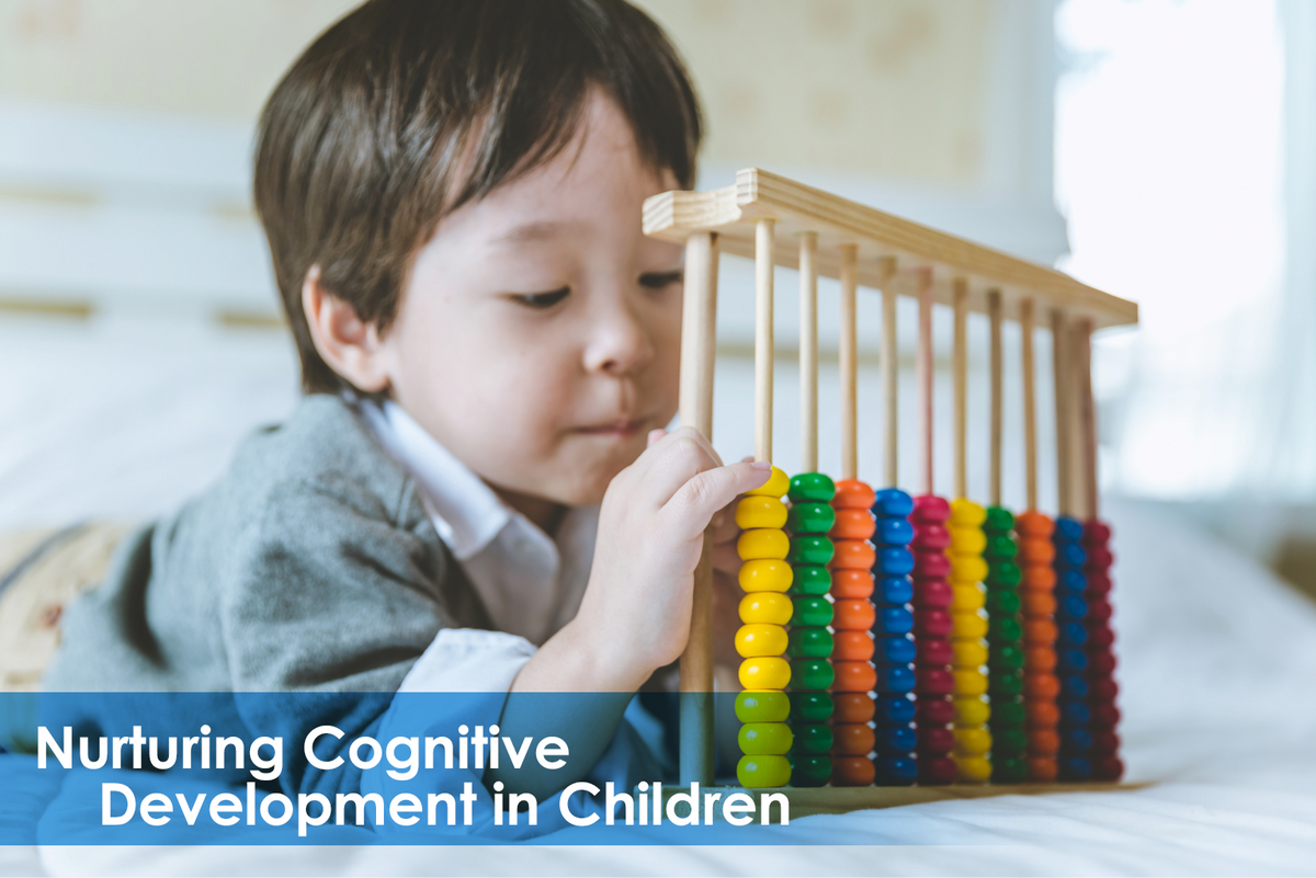 Nurturing Cognitive Development in Children: A Guide for Parents