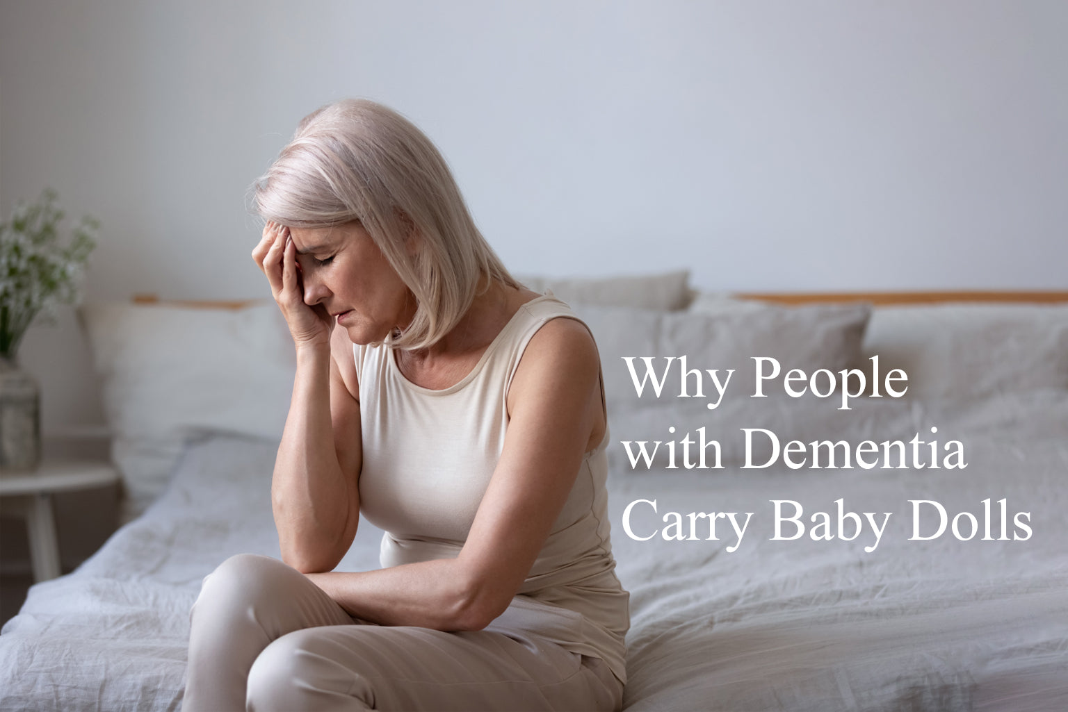 The Comforting Connection: Exploring Why People with Dementia Carry Baby Dolls