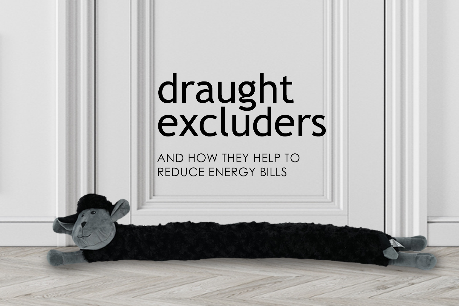 draught excluder energy bills how to safe money how to reduce energy bills