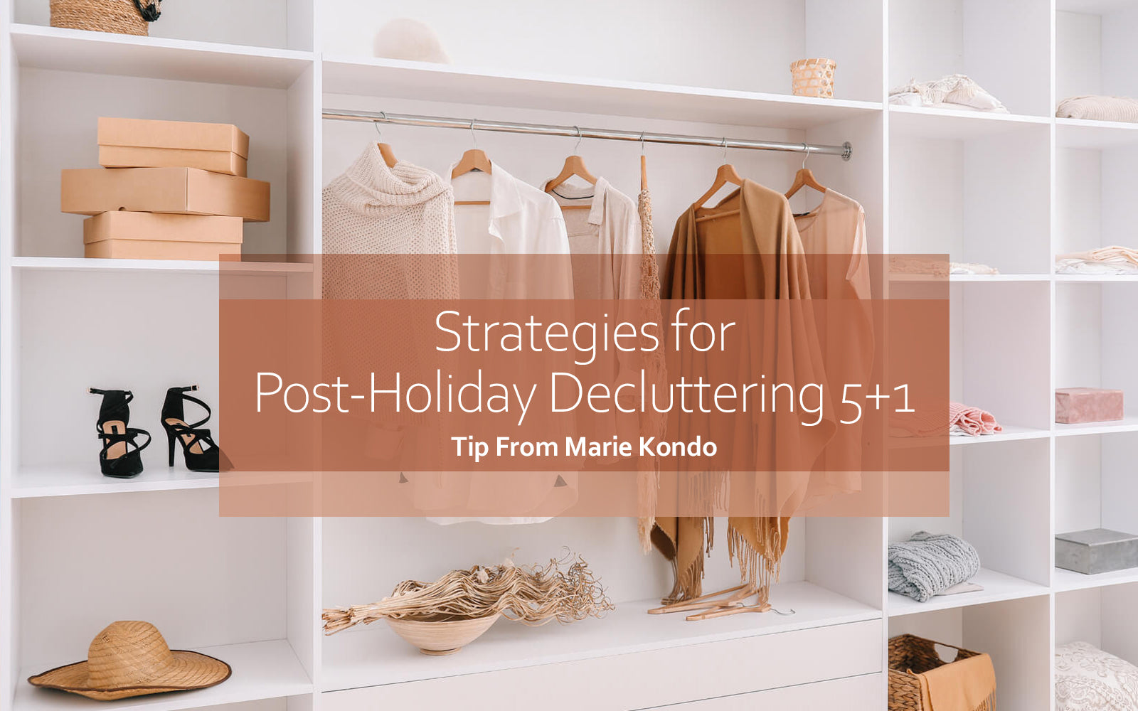 Marie Kondo-inspired Strategies for Post-Holiday Decluttering - The Magic Toy Shop Blog Post